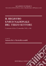 Il Registro Unico Nazionale del Terzo Settore. Commento al d.m. 15 settembre 2020, n. 106