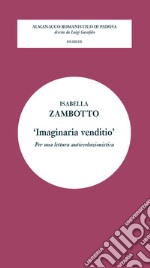 'Imaginaria venditio'. Per una lettura antievoluzionistica