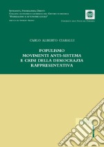 Populismo, movimenti anti-sistema e crisi della democrazia rappresentativa libro