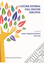 L'azione esterna dell'Unione europea libro