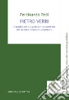 Pietro Verri. Attualità del suo pensiero nel moderno diritto internazionale umanitario libro