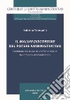 Il malum discordiae del potere amministrativo. Contributo allo studio dei conflitti e delle liti tra Pubbliche Amministrazioni libro