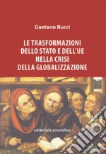 Le trasformazioni dello Stato e dell'UE nella crisi della globalizzazione