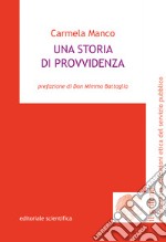 Una storia di provvidenza libro