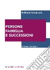 Persone, famiglia e successioni libro di Ceniccola Raffaele