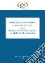 Migrazioni internazionali. Questioni giuridiche aperte