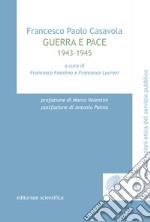 Guerra e pace. 1943-1945 libro