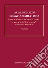 Liber amicorum Sergio Marchisio. Il diritto della comunità internazionale tra caratteristiche strutturali e tendenze innovative libro