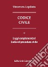 Codice civile. Leggi complementari-Codice di procedura civile libro