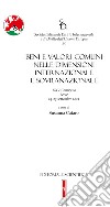 Beni e valori comuni nelle dimensioni internazionale e sovranazionale. XXV Convegno, Lecce 24-25 settembre 2021 libro