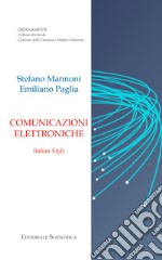 Comunicazioni elettroniche. Italian Style libro