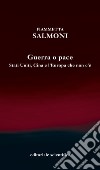 Guerra o pace. Stati Uniti, Cina e l'Europa che non c'è libro