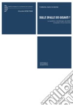 Sulle spalle dei giganti? La questione metodologica del diritto comparato e il suo racconto libro