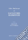 Liber Amicorum per Salvatore Raimondi libro