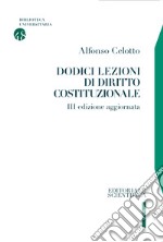 Dodici lezioni di diritto costituzionale libro