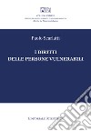 I diritti delle persone vulnerabili libro di Scarlatti Paolo