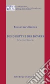 Dei diritti e dei doveri. Percorsi controvento libro di Rimoli Francesco