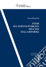 Studi sul diritto pubblico nell'età della riforma