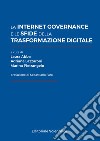 La internet governance e le sfide della trasformazione digitale libro