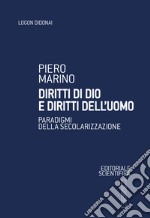 Diritti di Dio e diritti dell'uomo. Paradigmi della secolarizzazione libro