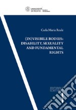 (In)visible bodies: disability, sexuality and fundamental rights