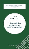 L'impossibilità sopravvenuta della «noxae deditio» libro di Ziliotto Paola