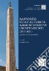 Rapporto sulle autorità amministrative indipendenti (2015-2021). Quattro casi emblematici libro