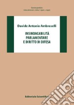 Insindacabilità parlamentare e diritto di difesa