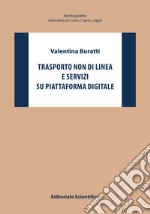 Trasporto non di linea e servizi su piattaforma digitale