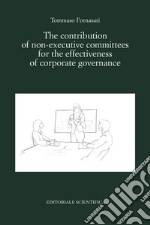 The contribution of non-executive committees for the effectiveness of corporate governance libro