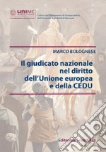 Il giudicato nazionale nel diritto dell'Unione europea e della CEDU