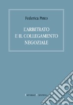 L'arbitrato e il collegamento negoziale libro