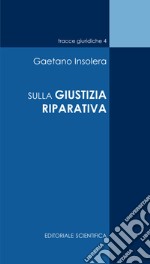 Sulla giustizia riparativa