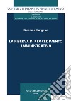 La riserva di procedimento amministrativo libro