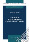 Il silenzio nei procedimenti ad iniziativa officiosa libro