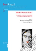 MaLeFemmine? Itinerari storico-giuridici di una parità «incompiuta» libro