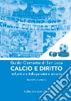 Calcio e diritto. Nel prisma della passione azzurra libro