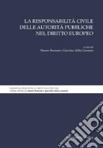 La responsabilità civile delle autorità pubbliche nel diritto europeo