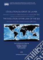 L'évolution du droit de la mer. Réflexions à l'occasion du 20ème anniversaire de l'AssIDMer (2001-2021) libro