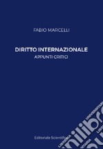 Diritto internazionale: appunti critici libro