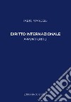 Diritto internazionale: appunti critici libro di Marcelli Fabio