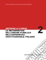 La metamorfosi dell'ordine pubblico nell'esperienza costituzionale italiana