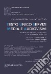 Testo Unico Servizi Media e Audiovisivi. Annotato con dottrina e giurisprudenza D.lgs. 8 novembre 2021 n. 208 libro