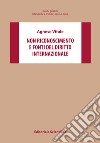 Non riconoscimento e fonti del diritto internazionale libro