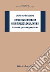 L'obbligo generale di sicurezza del lavoro. Lineamenti, problemi, prospettive libro