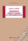 Sopravvenienze normative e dinamica del potere amministrativo libro di Lombardi Federica