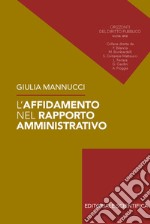 L'affidamento nel rapporto amministrativo libro