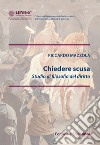 Chiedere scusa. Studio di filosofia del diritto libro