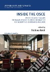 Inside the OSCE. Papers from the seminars for italian universities on the organization for security and co-operation in Europe libro