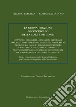 La nuova funzione di controllo della Corte dei conti. Controlli di legalità-regolarità sui bilanci di armonizzazione contabile, giudizio di parificazione, trasparenza, piano di riequilibrio e dissesto, società partecipate, PNRR e controllo, nuova di